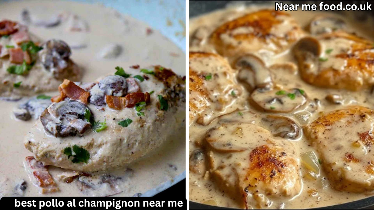Best Pollo al Champignon Near Me